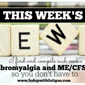 This week's fibromyalgia and ME/CFS news (week of March 21, 2016)