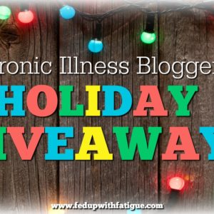 This year's Chronic Illness Bloggers Holiday Giveaway is ginormous! Enter to win 11 prize packs, each valued at $400-$600!