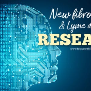 New #fibromyalgia & #Lyme research (May 2019) | Fed Up with Fatigue