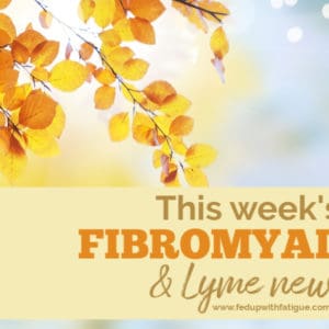 Nov. 1, 2019 #fibromyalgia & #Lyme news highlights: Results of new fibromyalgia drug trial to be presented to American College of Rheumatology; U.K. trial finds humidity and wind increase pain levels; how to show your support for the TICK Act; new nonprofit will lobby Congress for Lyme disease funding; the effectiveness of IV drips, cryotherapy, float therapy and other alternative treatments; how gut bacteria may impact incidence of opioid addiction and more! | Fed Up with Fatigue